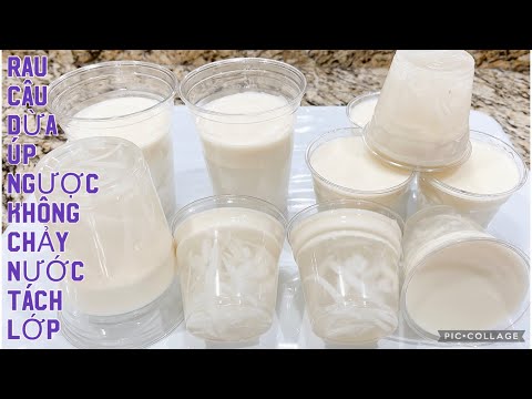 Video Rau Câu Dừa ÚP NGƯỢC Không CHẢY Nước không TÁCH LỚP,... - youtube