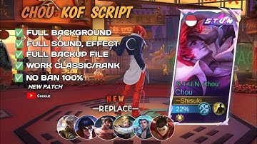 Chou Kof Skin Script 2025 | Full background/Sound Effects |No Ban 100%!!