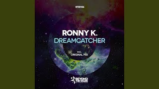 Vignette de la vidéo "Ronny K. - Dreamcatcher (Original Mix)"