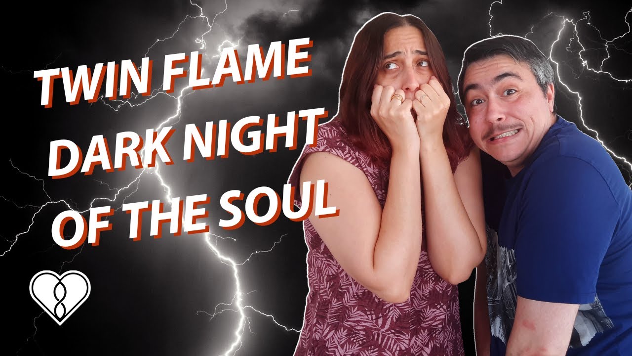 Twin Flame DARK NIGHT OF THE SOUL: How to navigate it successfully ...