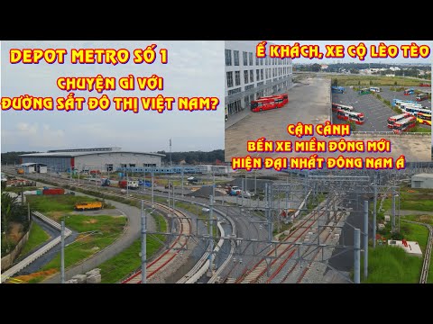 Video Depot Metro số 1. Cận cảnh Bến Xe Miền Đông mới, hiện... - youtube