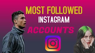 TOP 10 MOST FOLLOWED IG ACCOUNTS | 📷MOST followed INSTAGRAM accounts (2014-2022)