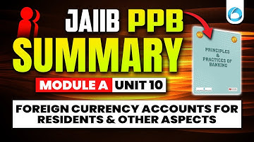 JAIIB PPB Module A Eenheid 10 | Rekeningen in vreemde valuta voor ingezetenen en andere aspecten ...