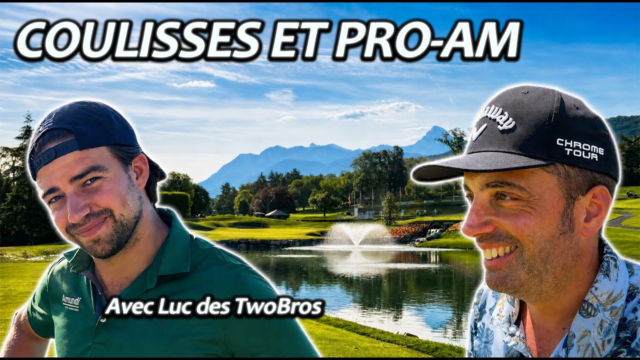 [VIDÉO] Jabra Ladies Open de France avec Luc à Évian ! 3 jours de kiff 