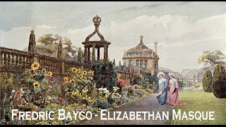 Download Lagu Elizabethan Masque - Fredric Bayco MP3