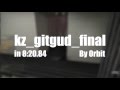 kz_gitgud_final in 8:20.84 - By Orbit