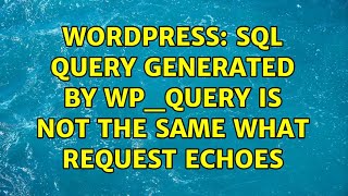 Wordpress: SQL query generated by WP_Query is not the same what request echoes