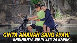 Download Lagu CINTA AMANAH SANG AYAH! Endingnya Bikin Semua Baper… MP3 Download Lagu CINTA AMANAH SANG AYAH! Endingnya Bikin Semua Baper… MP3