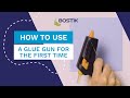 How to use a glue gun for the first time  bostik uk