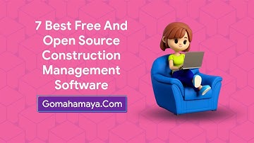 7 Best Free And Open Source Construction Management Software