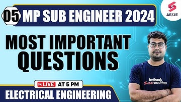 MP Sub Engineer 2024 Most Important Questions For Electrical Engineering By Mohit Sir