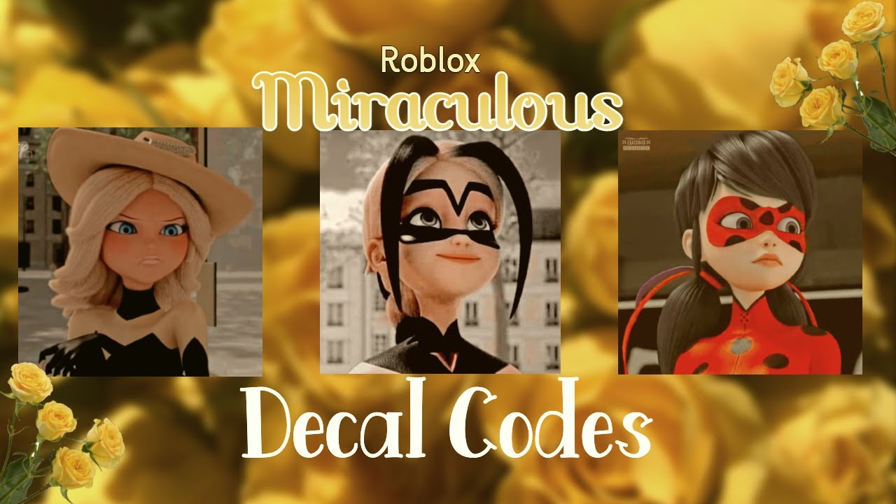 Roblox Miraculous Decal Codes Part 2 YouTube