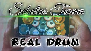 SEBATAS TEMAN - GUYONWATON | REAL DRUM COVER