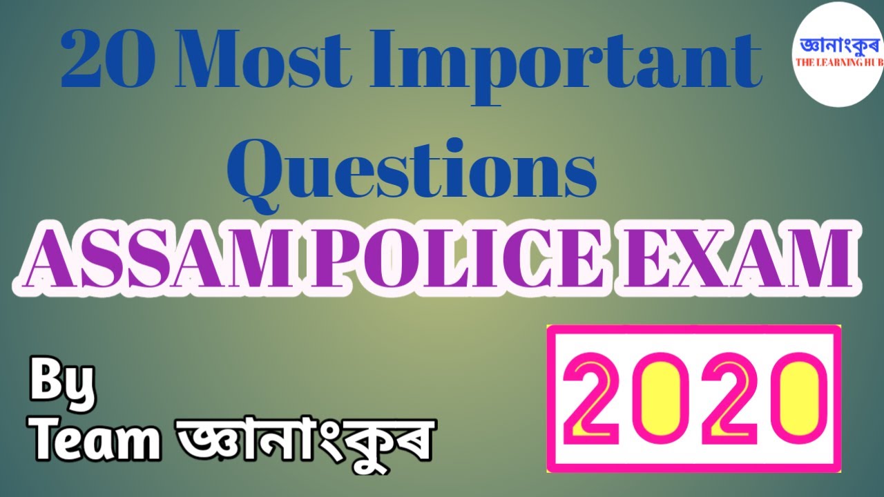 Assam Police Exam// 20 most important questions// First Indian, first assamese