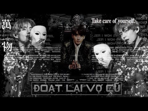 Video ĐOẠT LẠI VỢ CŨ || Oneshot - TaeKook || DOAs - Bu - youtube