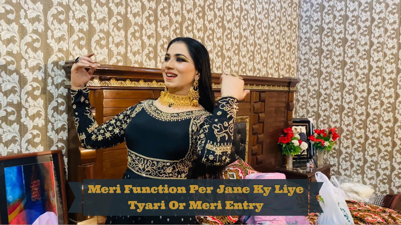 Meri Function Per Jane Ky Liye Tyari Or Meri Entry | Mehak Malik | Vlog ...