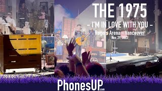 I'm In Love With You - The 1975 Live Still... At Their Very Best - 11/29/23 Vancouver- PhonesUP