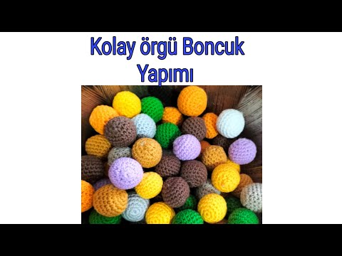 Amigurumi örgü boncuk yapımı, en kolay, en düzgün