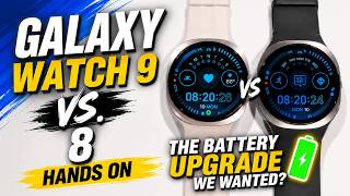 Samsung Galaxy Watch 9 vs 8: Hands On: Don’t Upgrade Until You See This