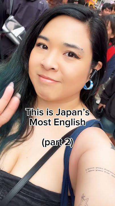 I Found Japan’s Most English