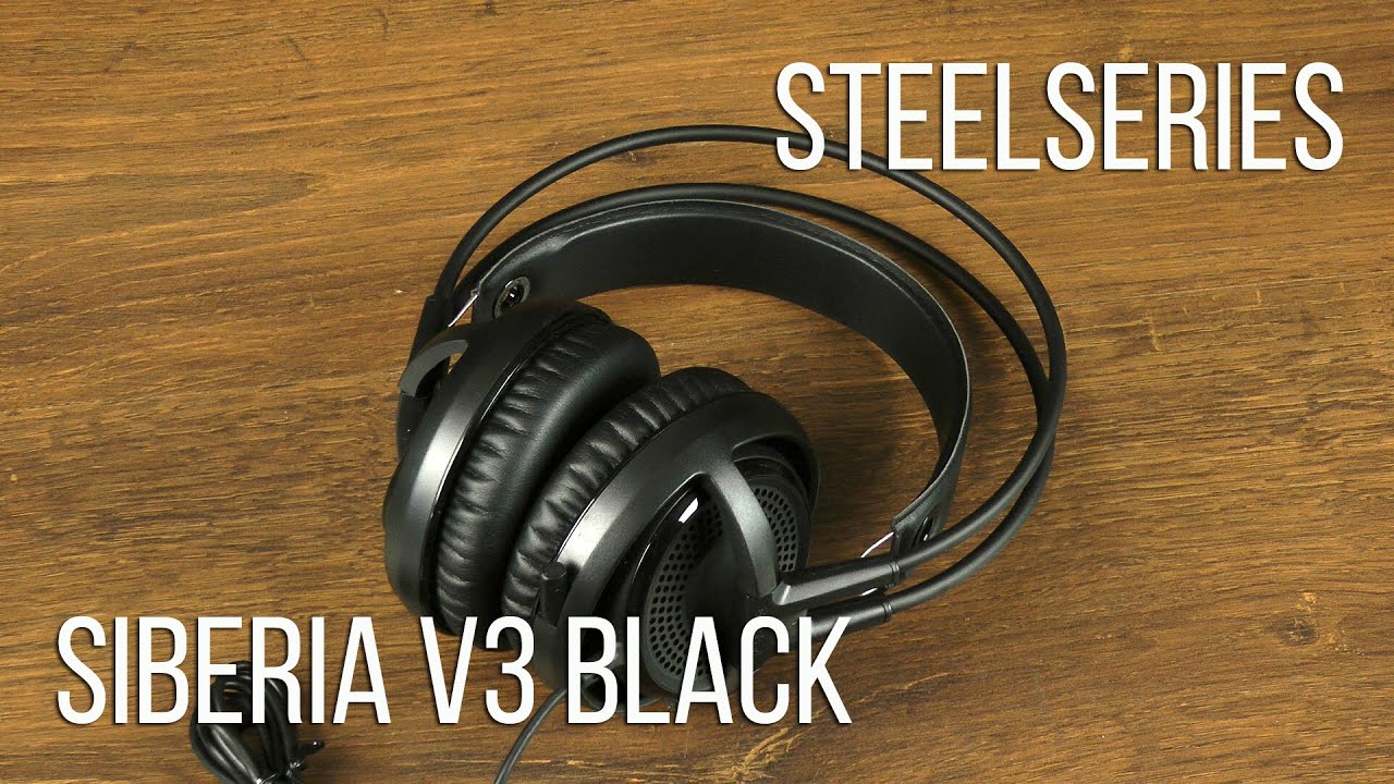 Распаковка SteelSeries Siberia V3 Black