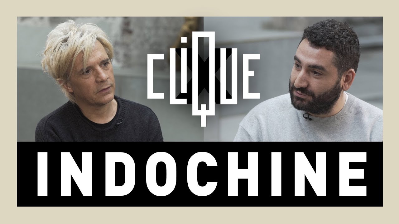 Clique x Indochine