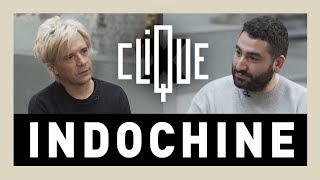 Clique x Indochine