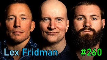 Georges St-Pierre, John Danaher & Gordon Ryan: The Greatest of All Time | Lex Fridman Podcast #260