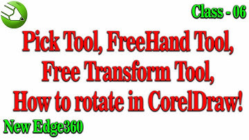 Pick tool, freehand tool, free transform tool in CorelDraw - How to rotate in CorelDraw - Class 06