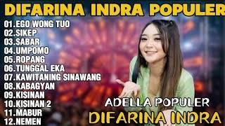 OM ADELLA TERBARU 2026 | DIFARINA INDRA - EGO WONG TUO,SIKEP,SABAR