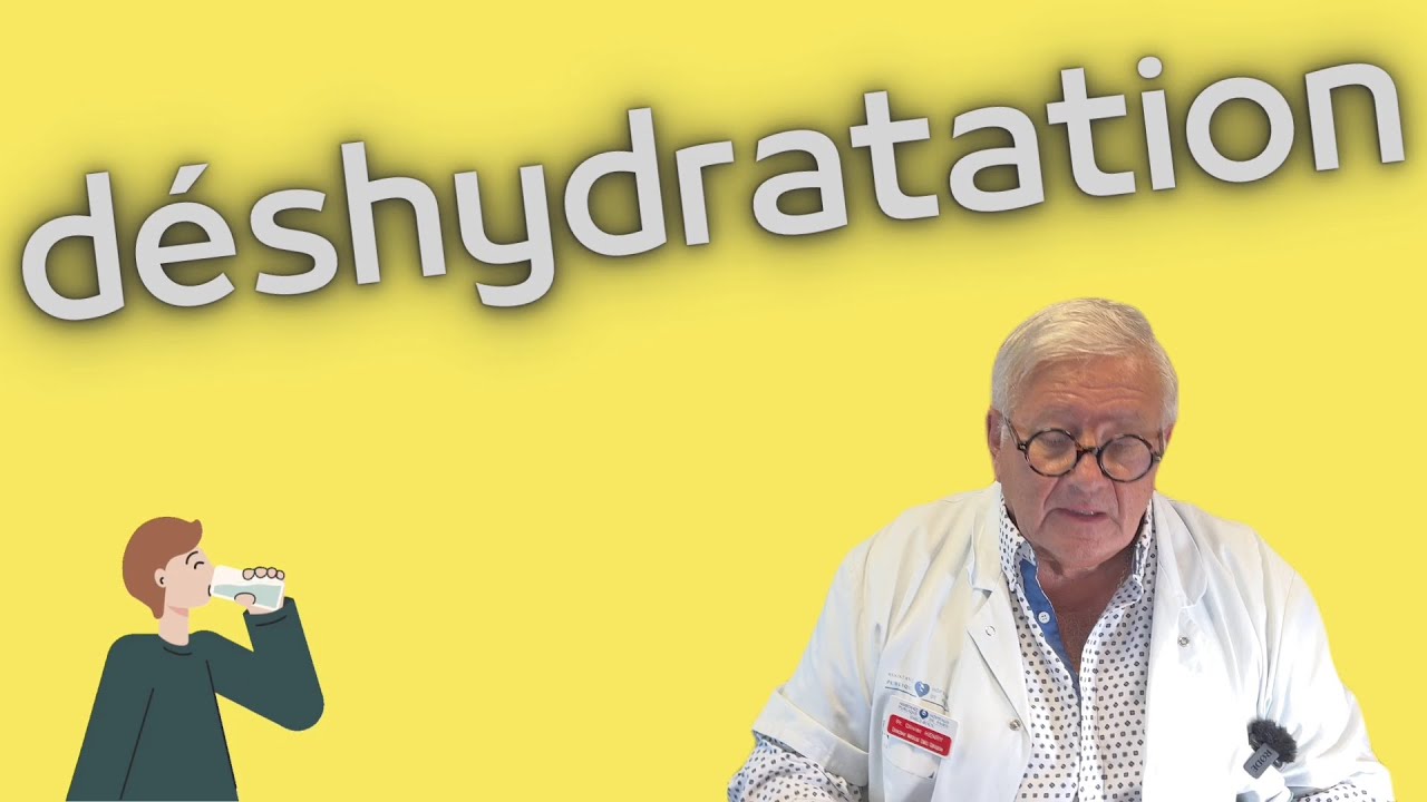 Déshydratation: causes, signes, diagnostic et traitement (35-22)