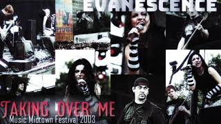 Evanescence - Taking Over Me (Live Music Midtown Festival 2003)