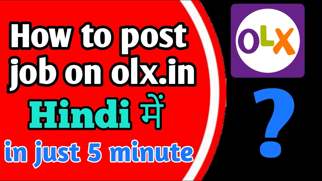 Olx.in !! how to job post in olx.in in just 5 minutes !! full review