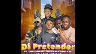 Kaycherlow Nll Bayor97 U0026 Naqua Sa  Di Pretender ft Cliff Kayden U0026 Vidasoul