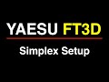 Setting up Simplex on Yaesu FT3D