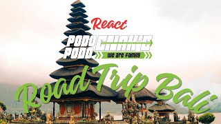 React Video Podo - Podo Enak'e Roadtrip Bali