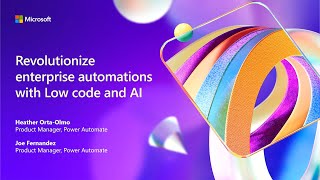 Revolutionize the way you work with Power Automate and AI | BRK175
