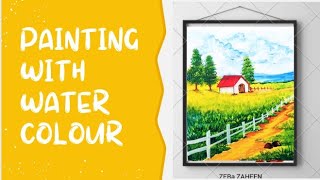 Village Scenery Tutorial Best Water Colour Painting For Beginners