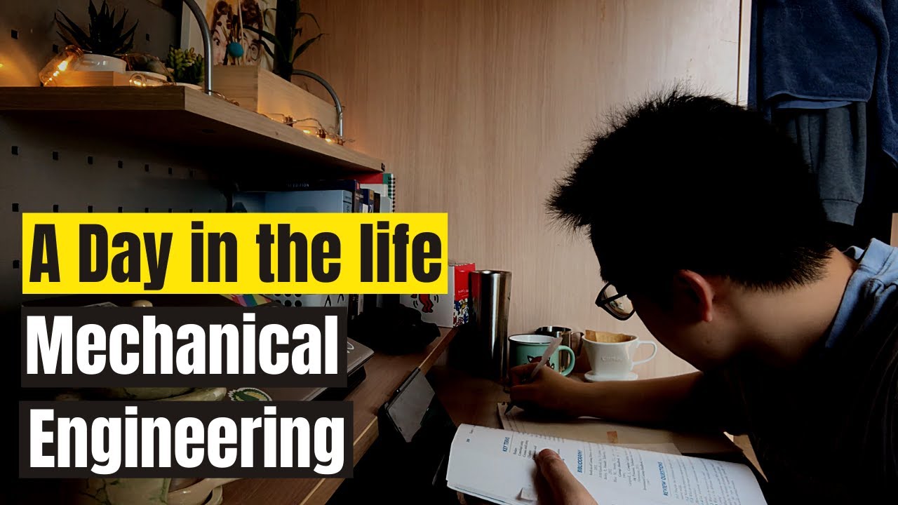 A Day in the life of a Mechanical Engineering Student | Online Classes ...
