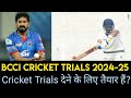 Bcci cricket trials 2024  bcci cricket trials 2024 date
