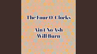 Ain't No Ash Will Burn