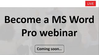 Why you should attend MS Word webinar