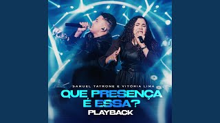 Que Presença É Essa? (Playback)