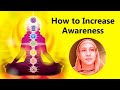 How to Increase Awareness? - Pravrajika Divyanandaprana
