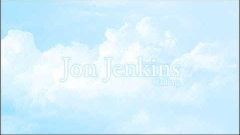 Jon Jenkins - Calling