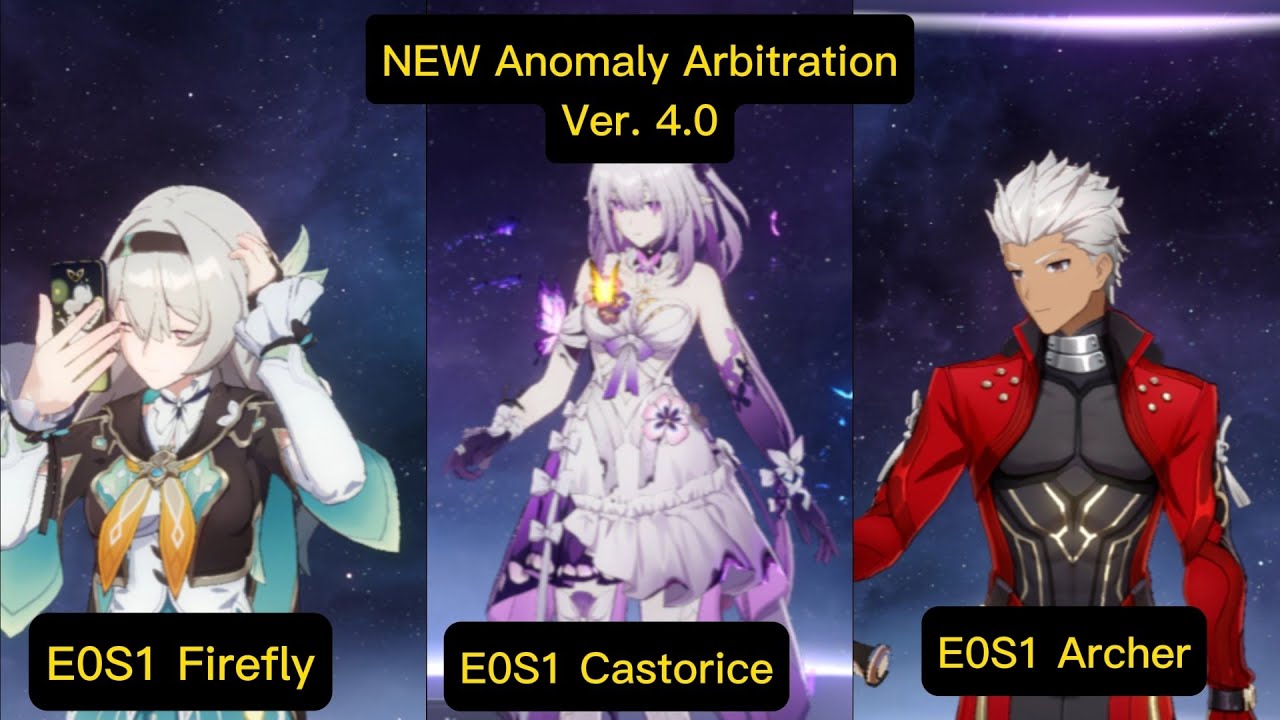 NEW Anomaly Arbitration 4.0 12 Stars | E0S1 Firefly , E0S1 Castorice, E0S1 Archer| HSR 3.8