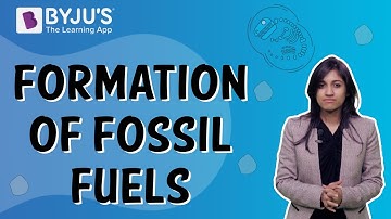 How Are Fossil Fuels Formed? | Class 5 | Learn With BYJU