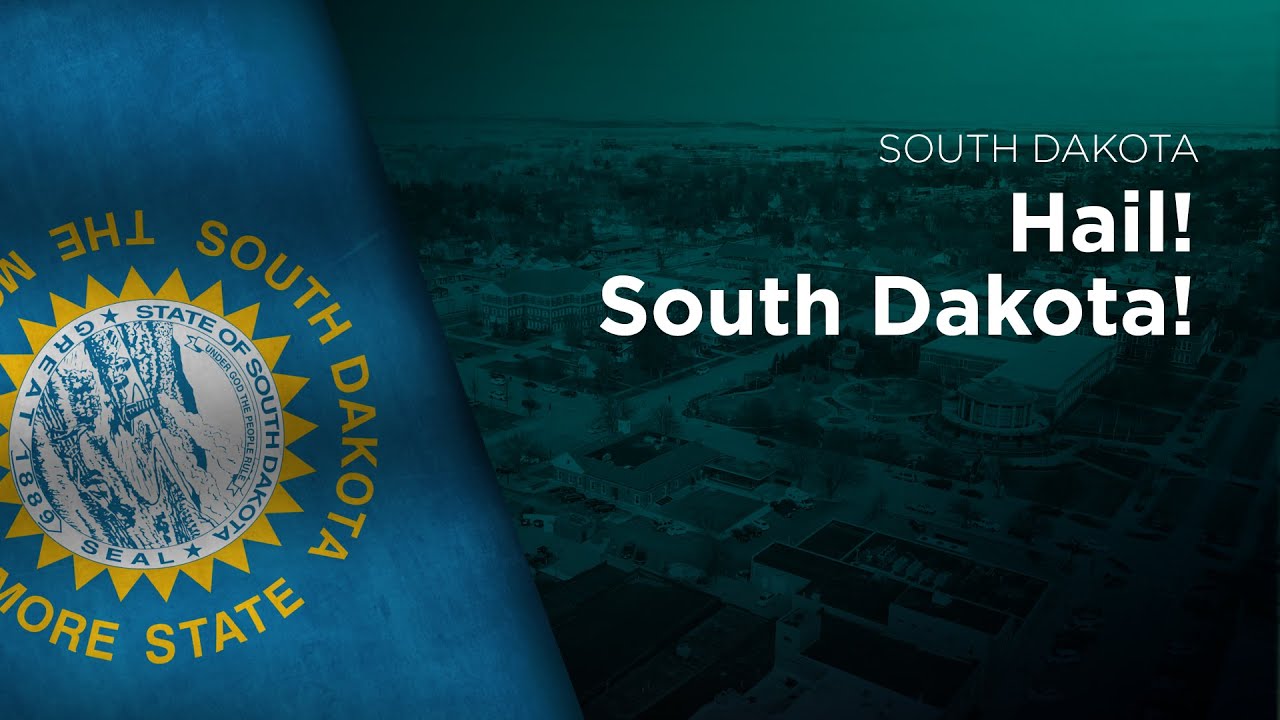 State Song of South Dakota Hail! South Dakota! YouTube