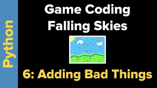 Python Game Programming Tutorial: Falling Skies Part 6