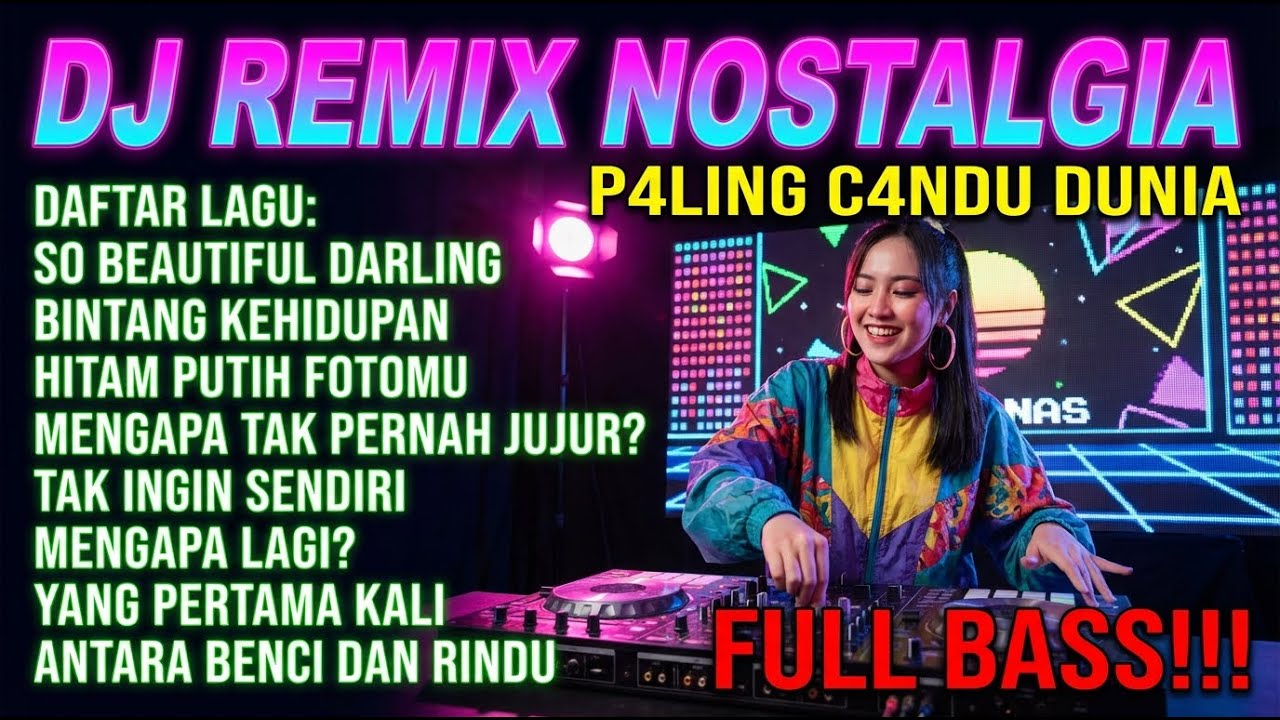 DJ Remix Nostalgia Full Bass Nonstop 🎧 Lagu Kenangan Viral, Sekali Play Langsung Repeat